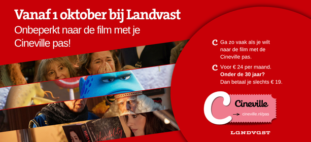 Vanaf 1 oktober is ook Landvast acceptant van de Cinevillepas